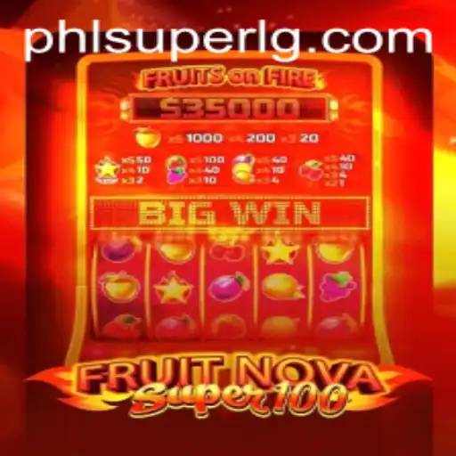 Unveiling the Thrills of FruitNovaSuper100: A Game-Changer in the World of Slots
